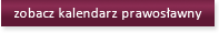 Zobacz kalendarz prawosławny